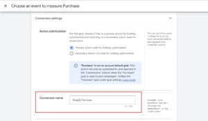 Assign a conversion name (e.g., Shopify Purchase)