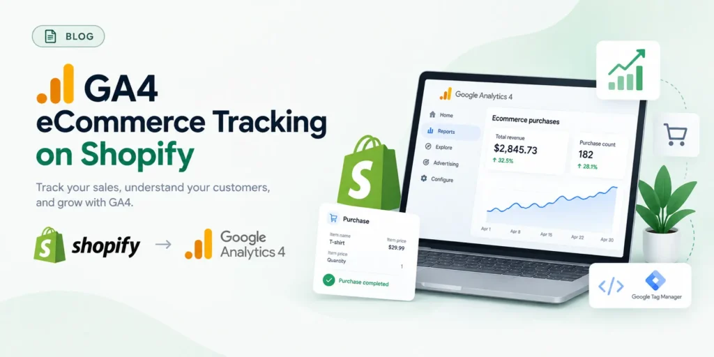 Complete GA4 eCommerce Tracking on Shopify with Google Tag Manager